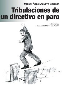 Presentación del libro "Tribulaciones de un directivo en paro"