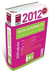 Guía Gourmets 2012, Los Mejores Vinos de España
