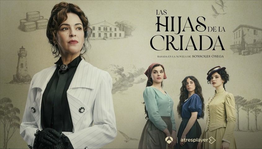 Atresplayer lanza este domingo 'Las hijas de la criada', adaptación de la novela ganadora del Premio Planeta 2023