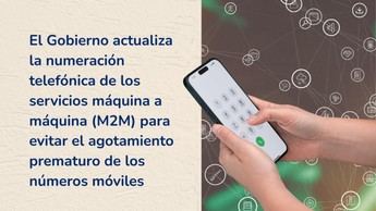 El Gobierno modifica la numeración M2M para preservar números móviles