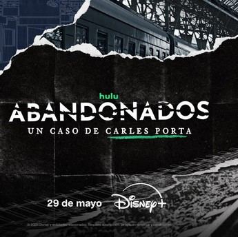 "Disney+ lanzará la serie documental 'Abandonados' el 29 de mayo"
