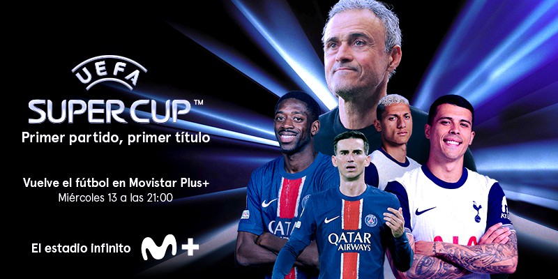 PSG y Tottenham se enfrentan por la Supercopa de Europa en Movistar Plus+